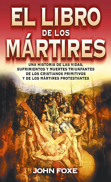 El libro de los mártires, John Foxe