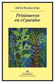 Prisioneros En El Paraíso, Arto Paasilinna