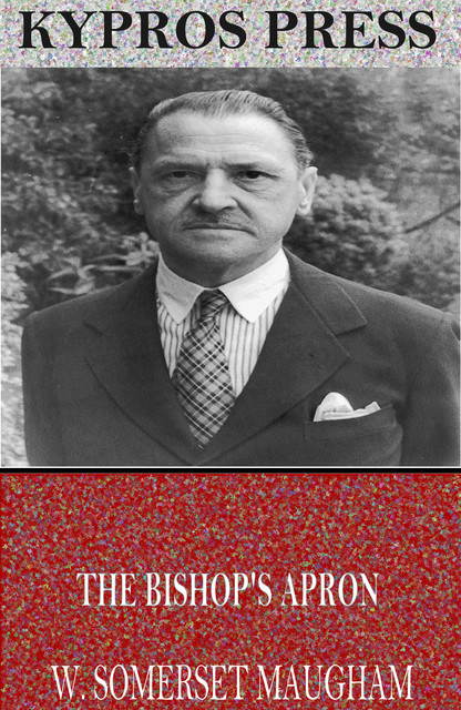 The Bishop’s Apron, William Somerset Maugham