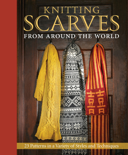 Knitting Scarves from Around the World, Janine Kosel, Sue Flanders