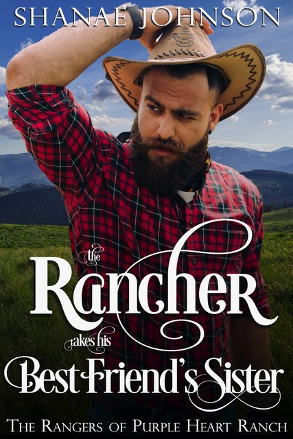 The Rancher takes his Best-Friend's Sister, Shanae Johnson