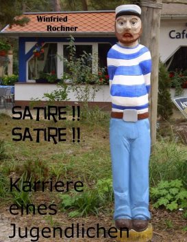 Karriere eines Jugendlichen, Winfried Rochner