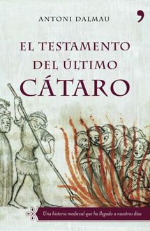 El Testamento Del Último Cátaro, Antoni Dalmau I Ribalta