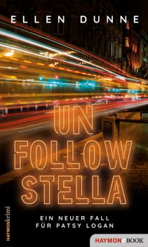 Unfollow Stella, Ellen Dunne