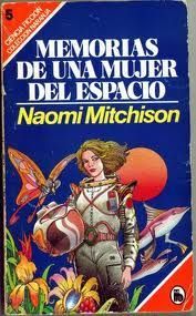 Memorias De Una Mujer Del Espacio, Naomi Mitchison
