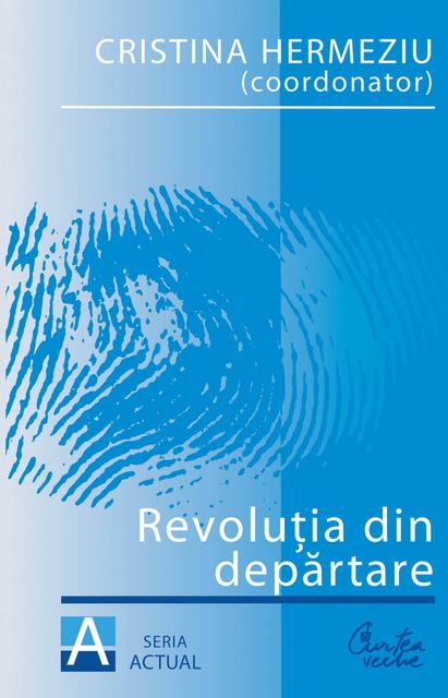Revolutia din departare, Cristina Hermeziu