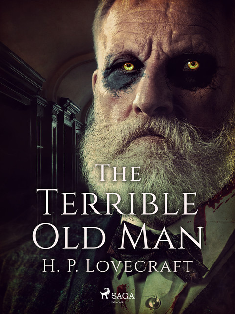The Terrible Old Man, Howard Lovecraft