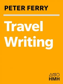 Travel Writing, Peter Ferry