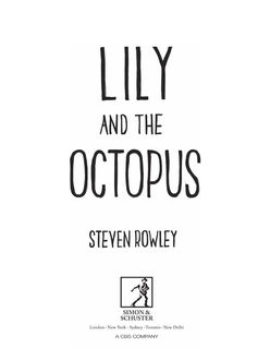 Lily and the Octopus, Steven Rowley