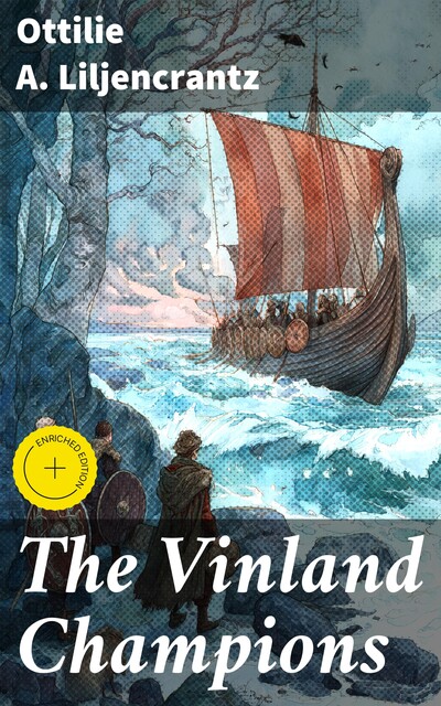The Vinland Champions, Ottilie A.Liljencrantz