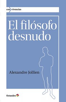 El filósofo desnudo, Alexandre Jollien