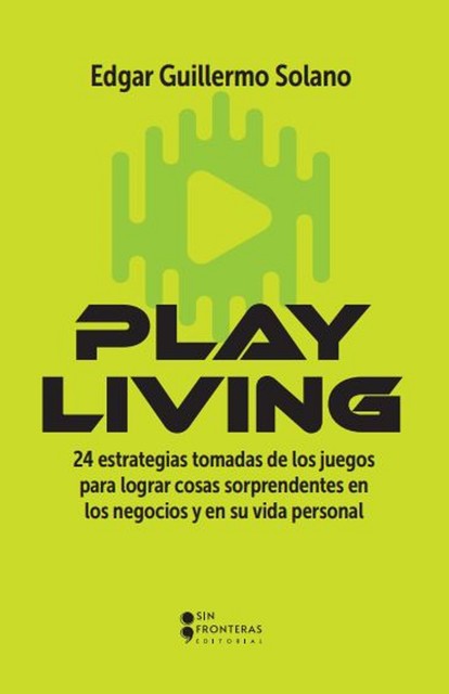 Play Living, Edgar Guillermo Solano