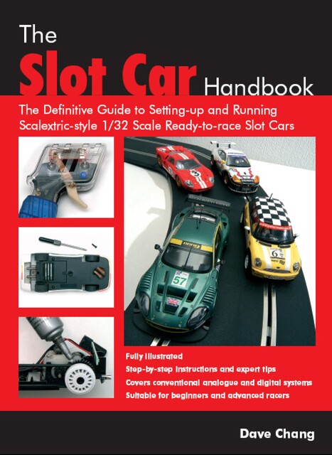 The Slot Car Handbook, Dave Chang