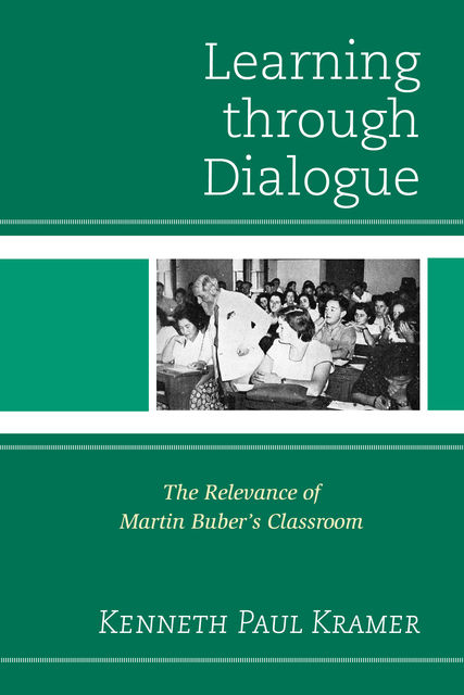 Learning Through Dialogue, Kenneth Paul Kramer