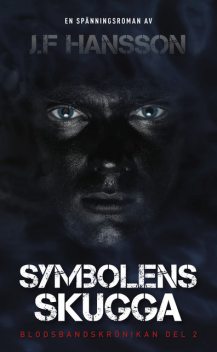 Symbolens Skugga, John Fredrik Hansson