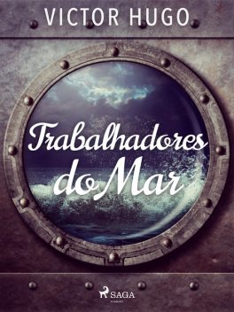 Os Trabalhadores do Mar, Victor Hugo