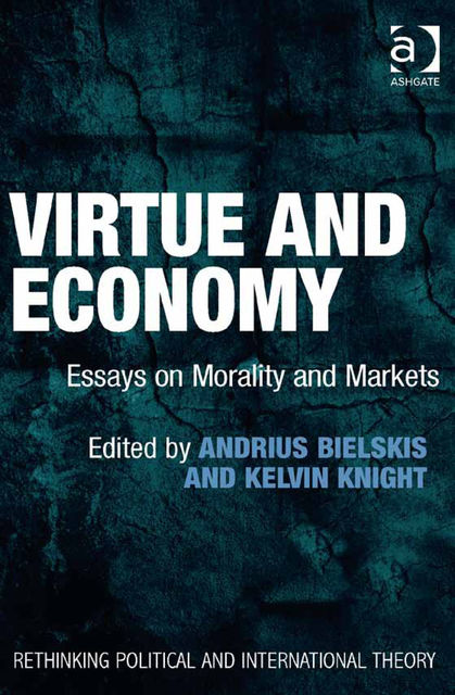 Virtue and Economy, Andrius Bielskis, Kelvin Knight