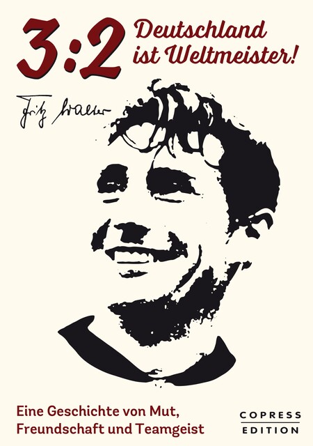 3:2 – Deutschland ist Weltmeister, Fritz Walter