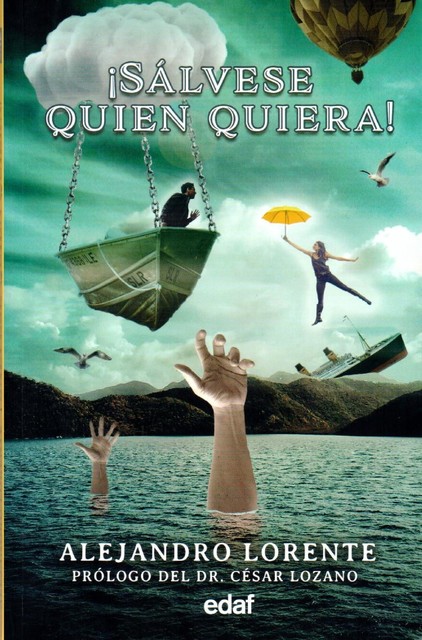 Sálvese quién quiera, Alejandro Lorente