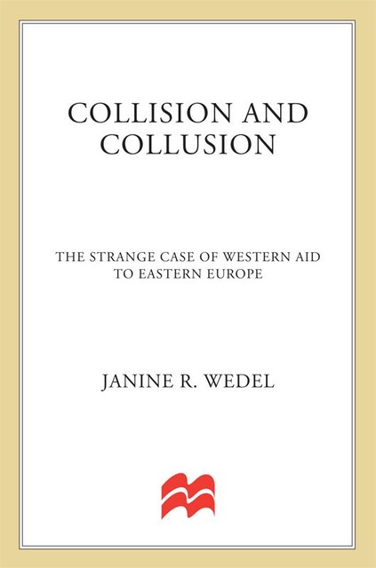 Collision and Collusion, Janine R. Wedel