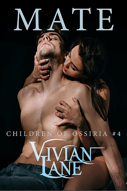 Mate (Children of Ossiria #4), Vivian Lane