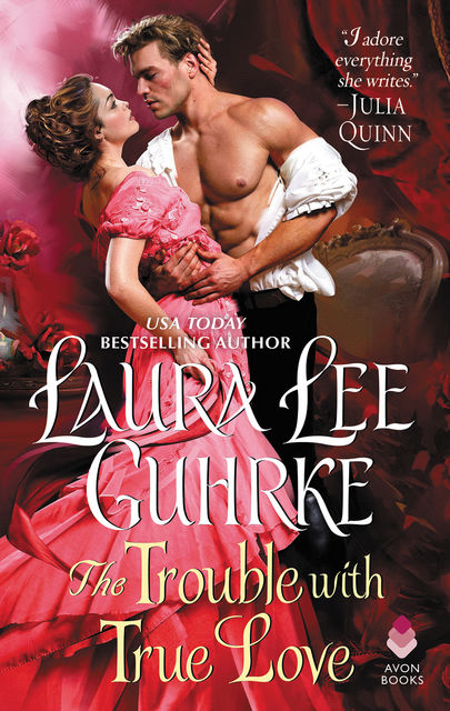 The Trouble with True Love, Laura Lee Guhrke