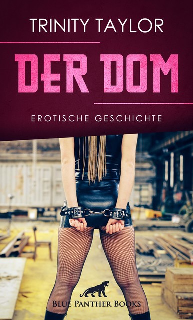 Der Dom | Erotische Geschichte, Trinity Taylor