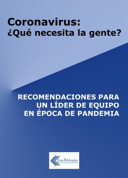Coronavirus: ¿qué necesita la gente, Las 4 Miradas de la gestión empresarial