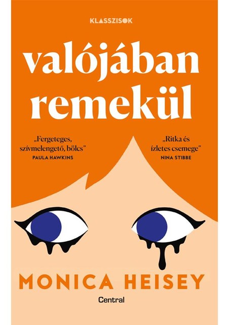 Valójában remekül, Monica Heisey