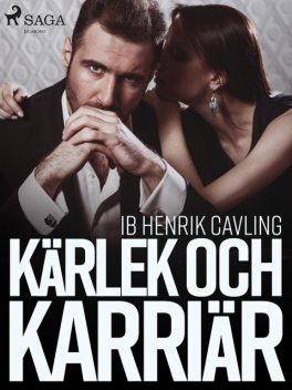 Kärlek och karriär, Ib Henrik Cavling