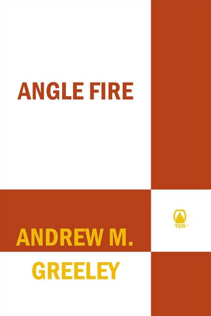 Angel Fire, Andrew Greeley