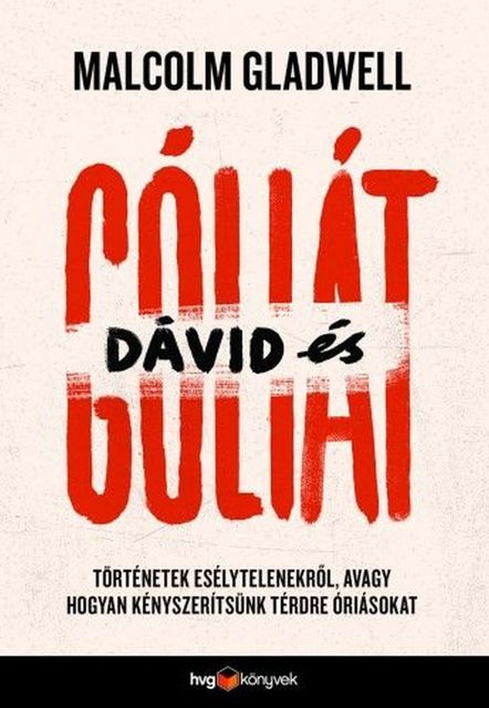 Dávid és Góliát, Malcolm Gladwell