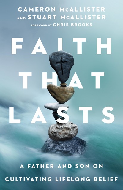 Faith That Lasts, Cameron McAllister, Stuart McAllister