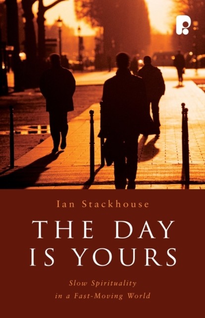 Day is Yours, Ian Stackhouse