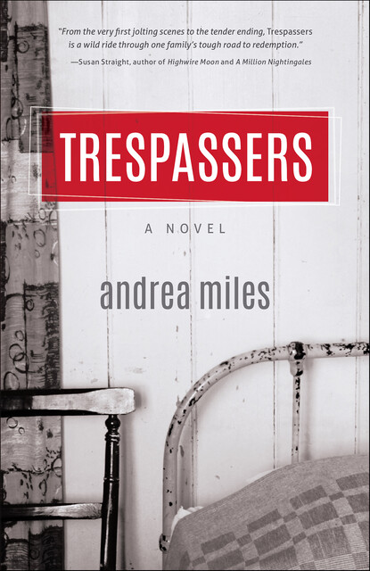 Trespassers, Andrea Miles