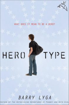 Hero-Type, Barry Lyga