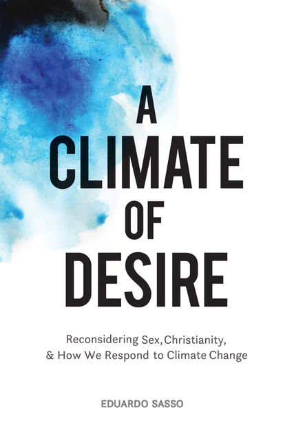 A Climate of Desire, Eduardo Sasso