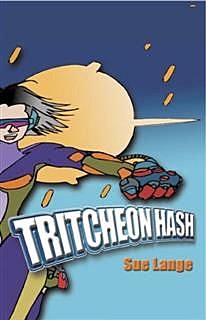 Tritcheon Hash, Sue Lange
