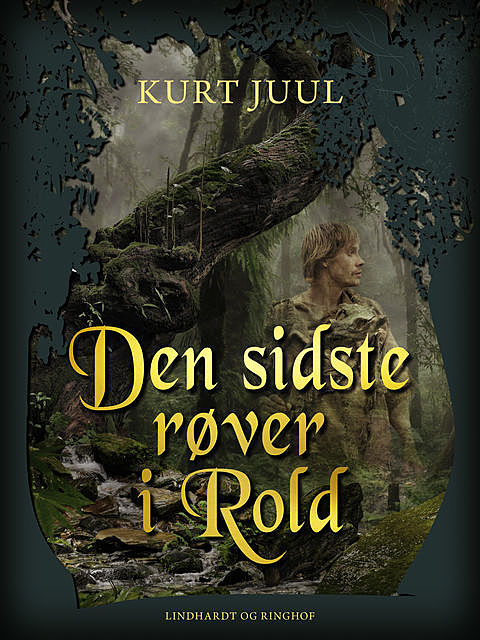 Den sidste røver i Rold, Kurt Juul