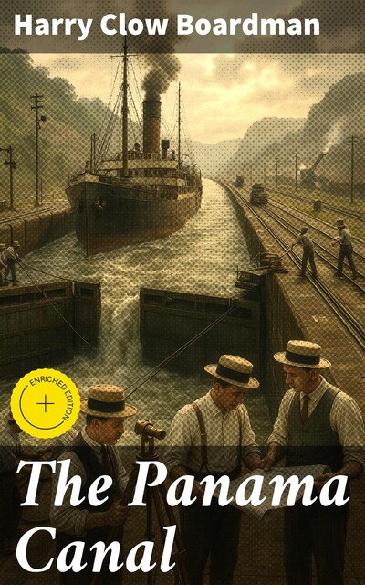 The Panama Canal, Harry Clow Boardman
