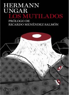 Los Mutilados, Hermann Ungar