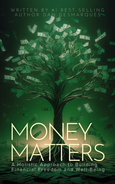 Money Matters, Dan Desmarques