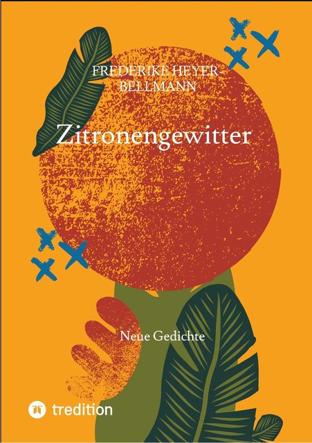 Zitronengewitter, Henrike Heyer-Bellmann