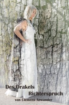 Des Orakels Richterspruch, Clemens Anwander