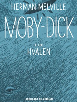 Moby-Dick eller Hvalen, Herman Melville