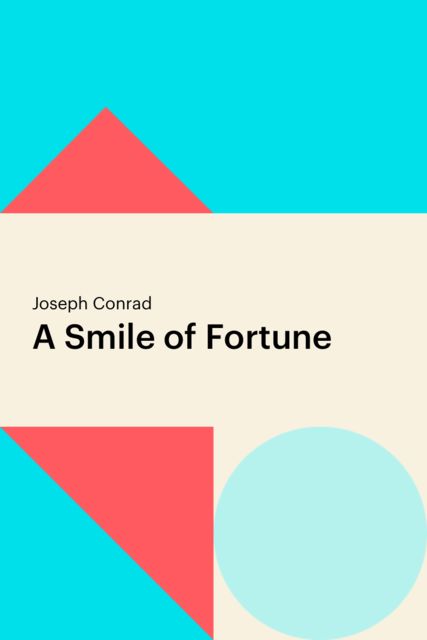 A Smile of Fortune, Joseph Conrad