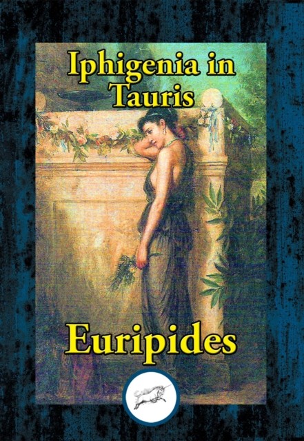 Iphigenia in Tauris, Euripides