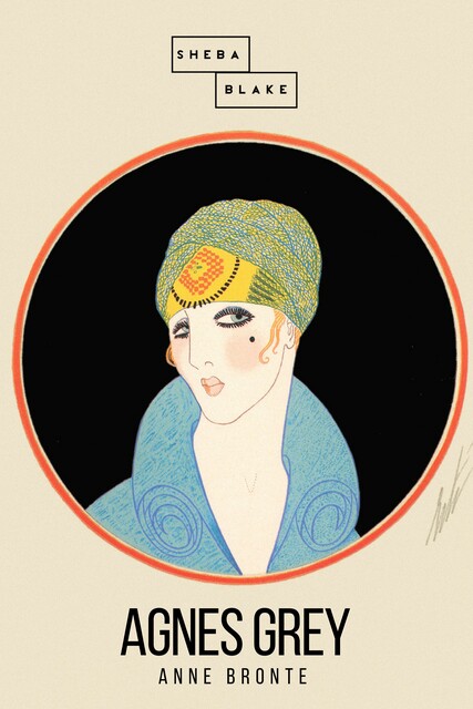 Agnes Grey, Anne Brontë, Sheba Blake