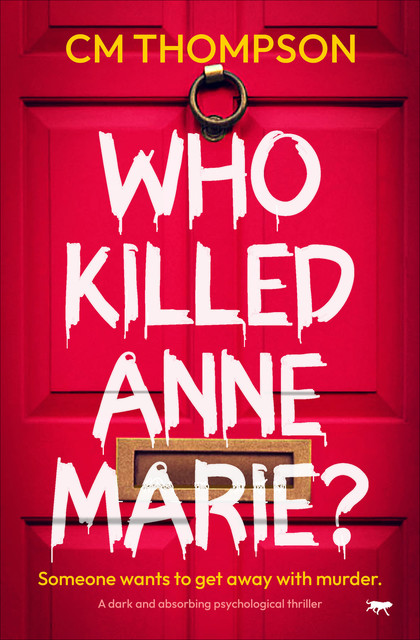 Who Killed Anne-Marie, CM Thompson