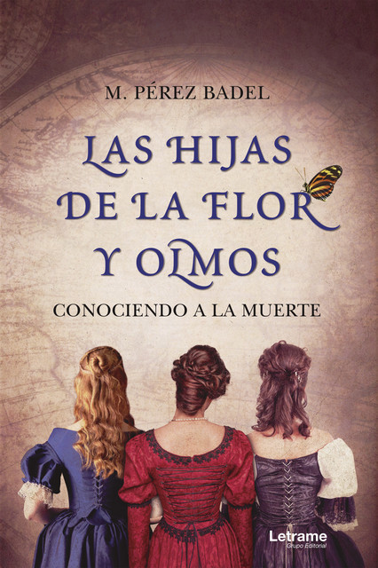Las hijas de la flor y olmos, M. Pérez Badel